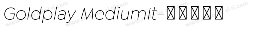 Goldplay MediumIt字体转换